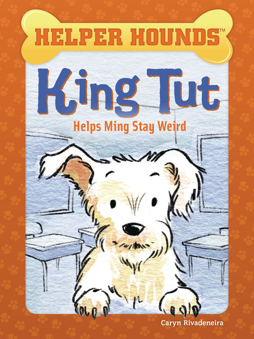 Title details for King Tut Helps Ming Stay Weird by Caryn Rivadeneira - Wait list